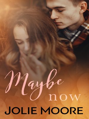 cover image of Maybe Now